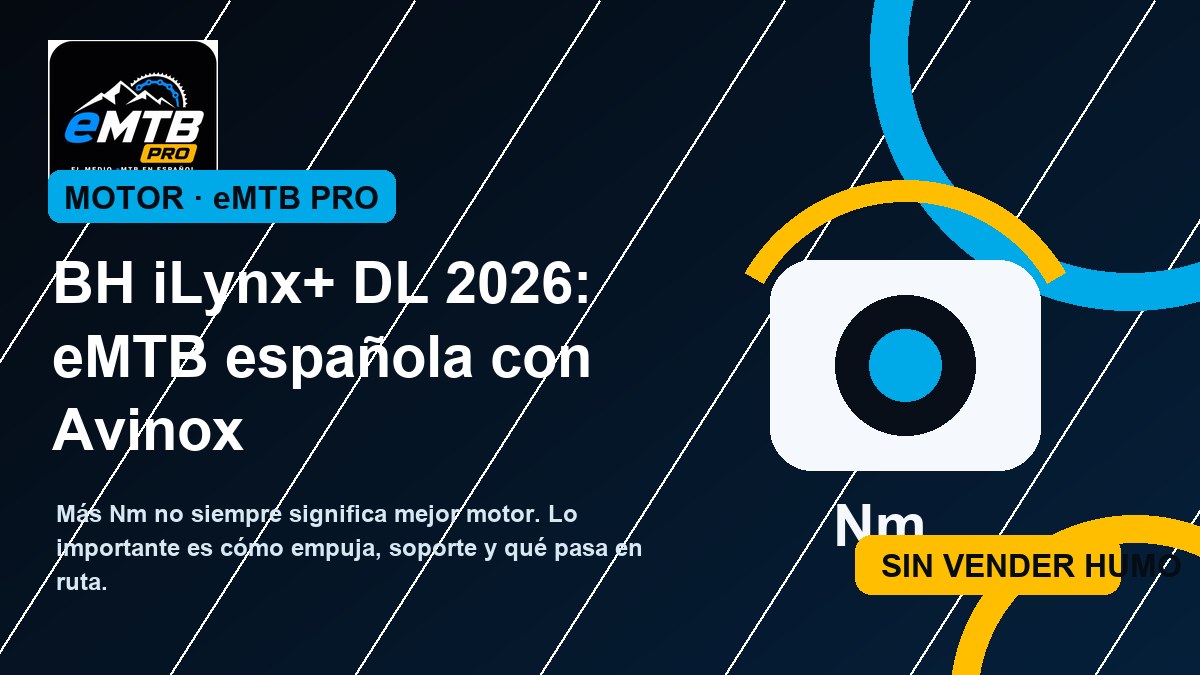 BH iLynx+ DL 2026: eMTB española con Avinox