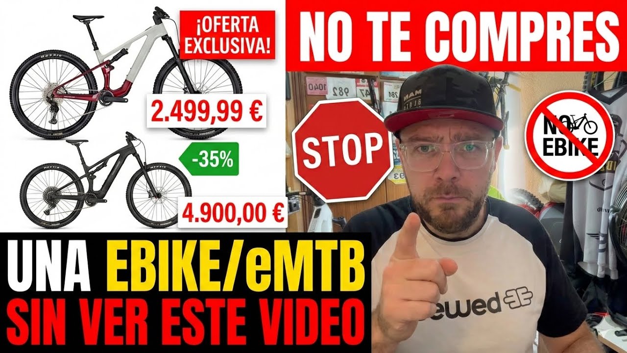No compres ninguna eBike/eMTB sin ver esto antes