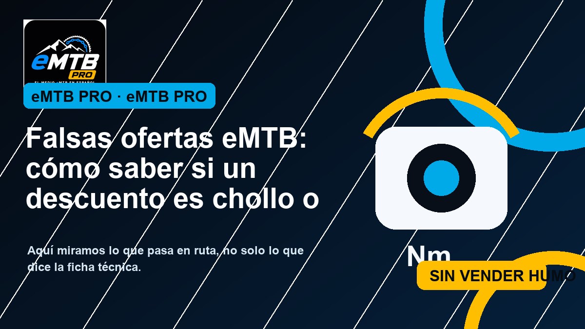 Falsas ofertas eMTB: cómo saber si un descuento es chollo o trampa