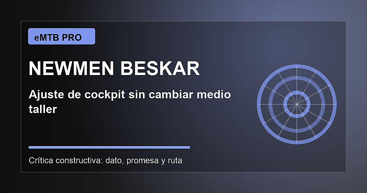 Newmen Beskar y Performance: manillar ajustable, buena idea o complicación
