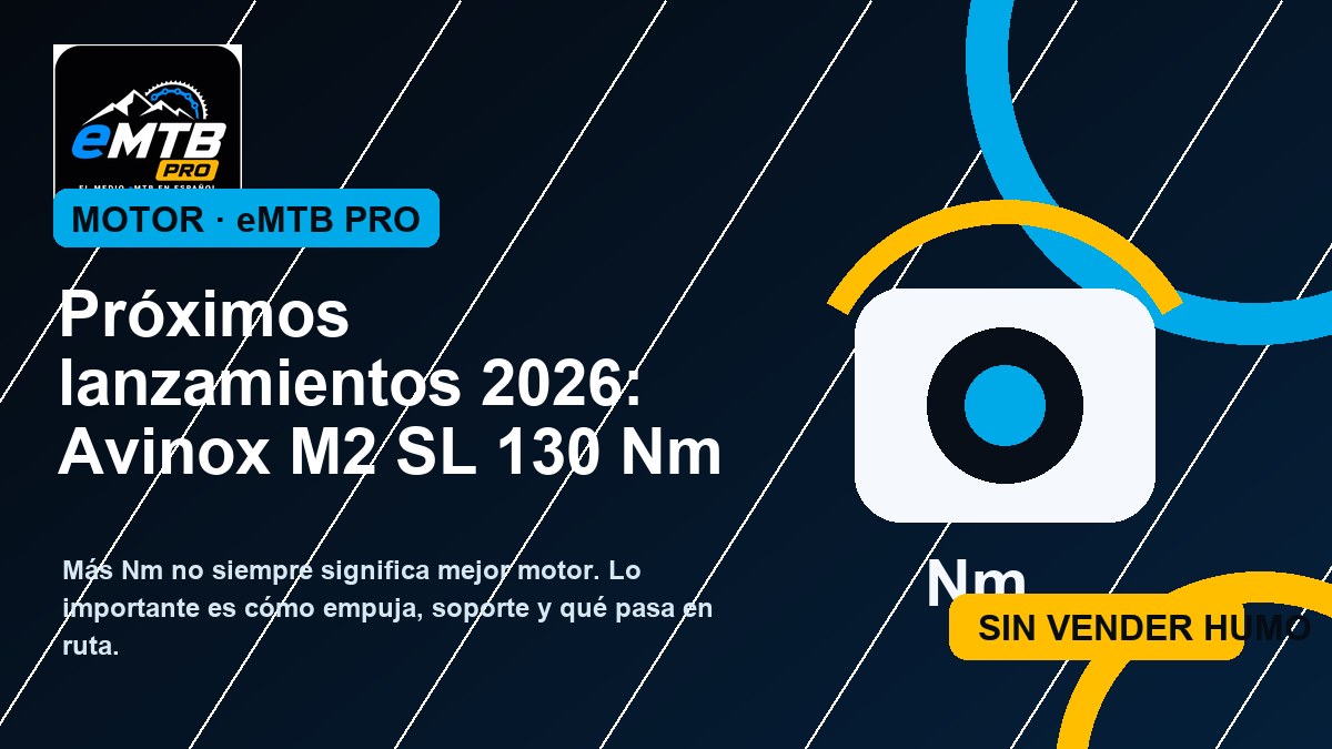 Próximos lanzamientos 2026: Avinox M2 SL 130 Nm