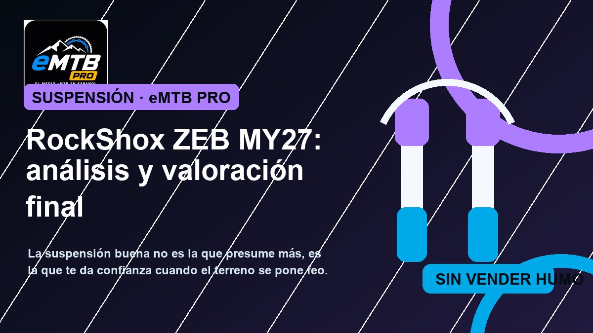 RockShox ZEB MY27: análisis y valoración final