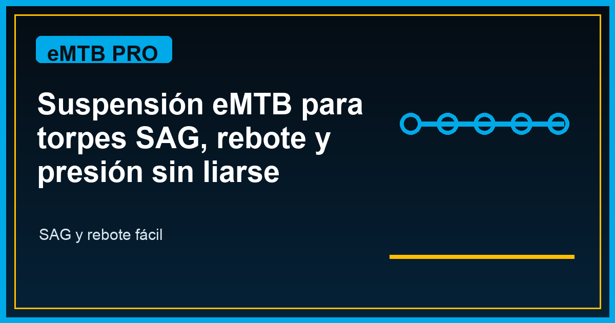 Suspensión eMTB para torpes: SAG, rebote y presión sin liarse