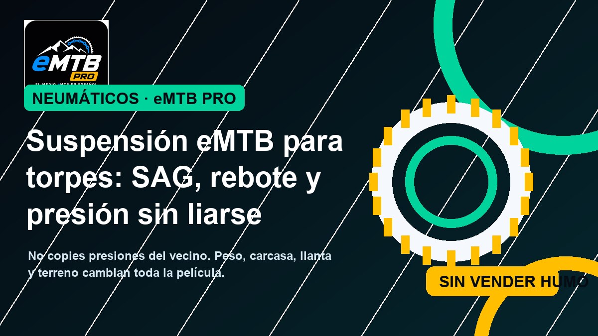 Suspensión eMTB para torpes: SAG, rebote y presión sin liarse